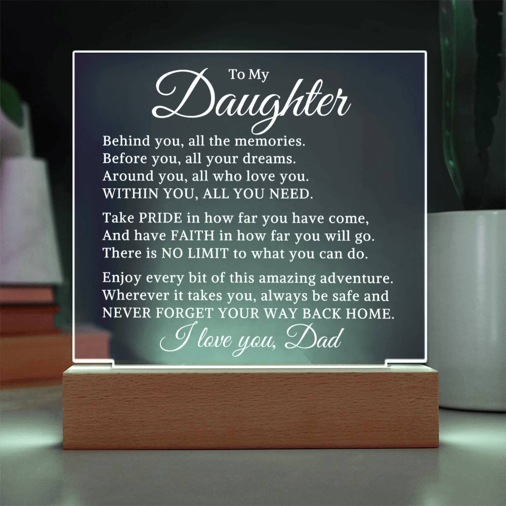 Gift for My Daughter "All You Need" | Acrylic Plaque With Lighted Base