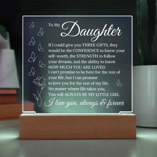 Gift for Daughter "If I Could Give You Three Gifts" | Square Acrylic Plaque