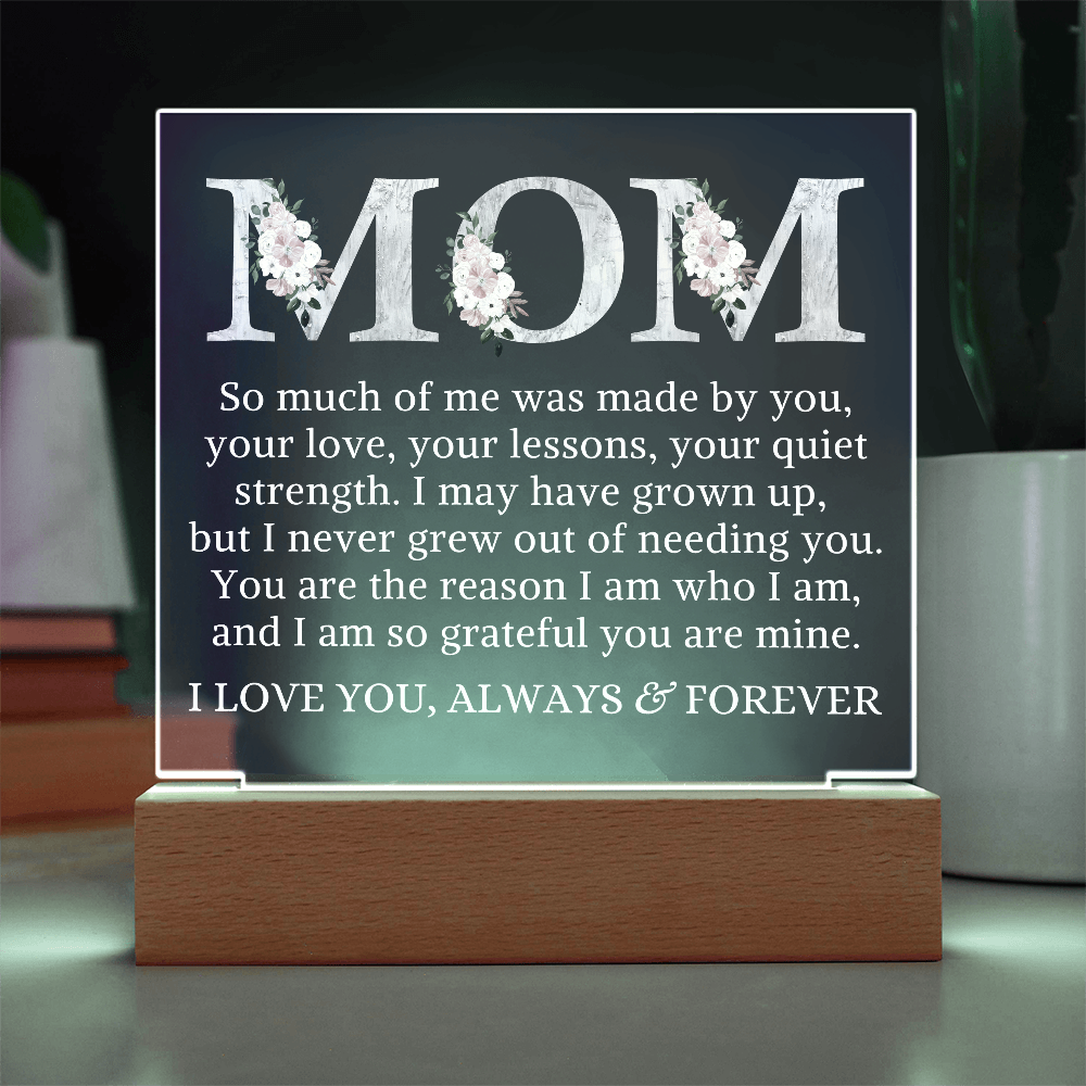 Gift for My Mom "Made By You" | Acrylic Plaque With Lighted Base