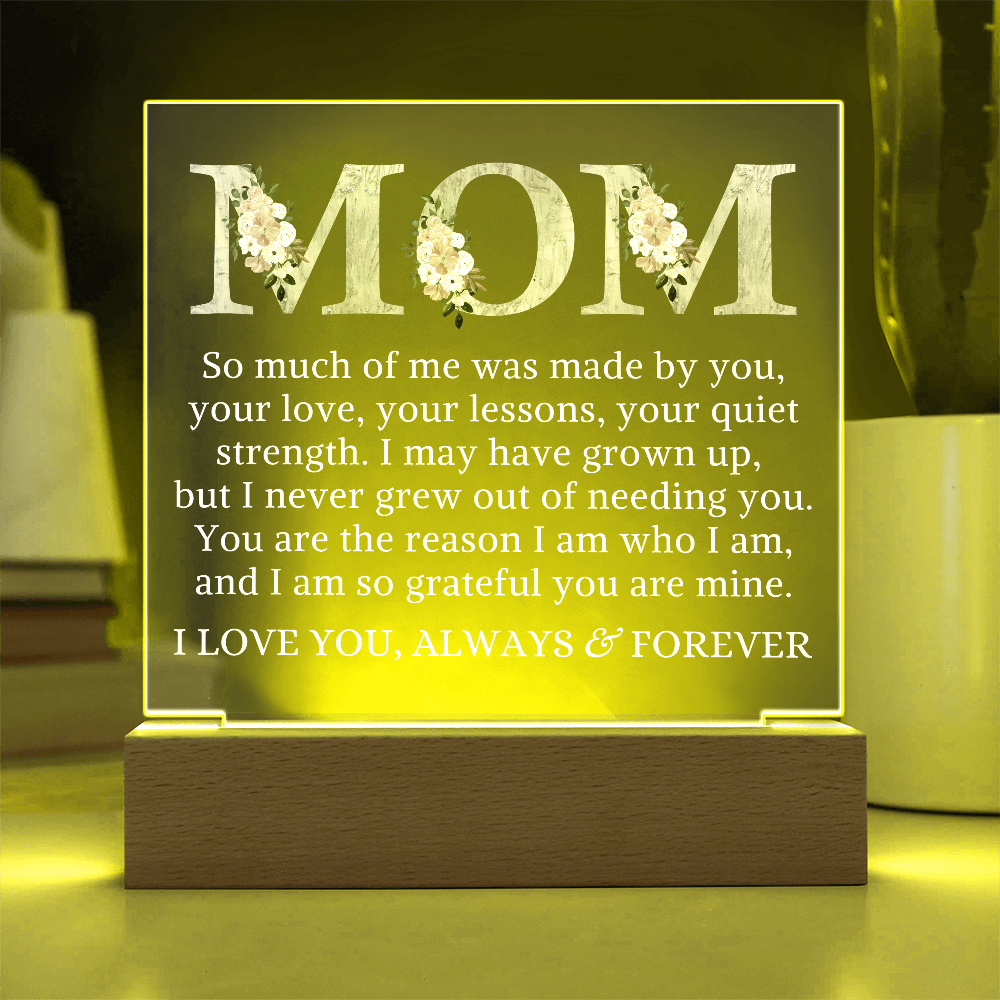 Gift for My Mom "Made By You" | Acrylic Plaque With Lighted Base