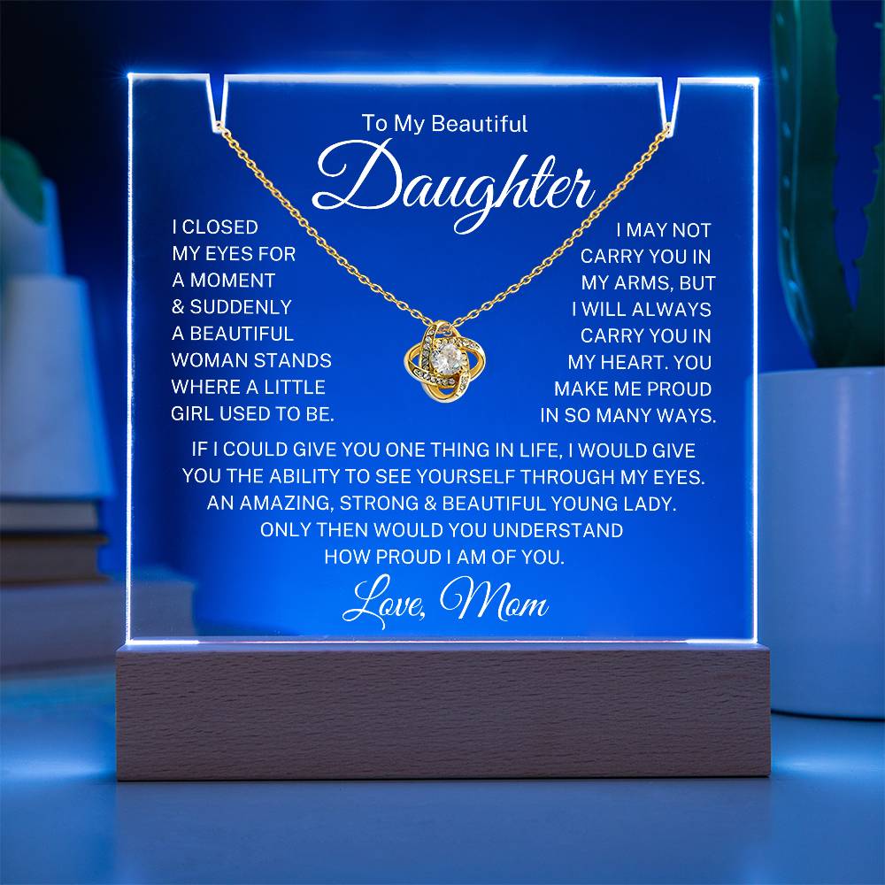 Daughter Love Mom  "Closed My Eyes" | Love Knot Acrylic Bundle