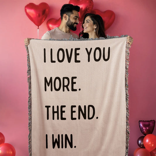 I Love You More | Heirloom Woven Blanket