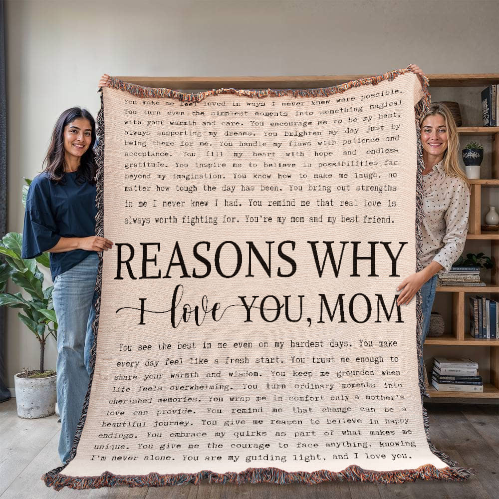 Reasons Why I Love You, Mom | Heirloom Woven Blanket