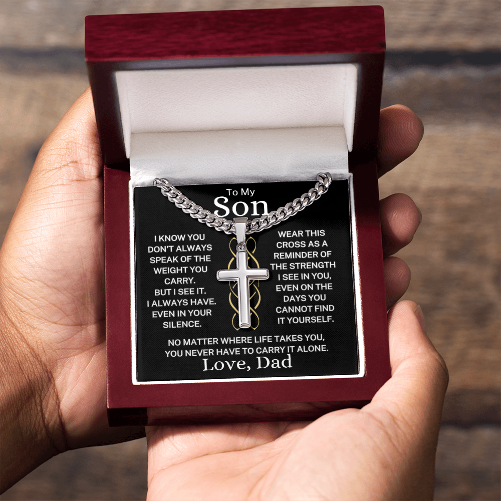 Gift for My Son Love Dad "You Never Have to Carry It Alone" | Artisan Cross with Cuban Chain Necklace